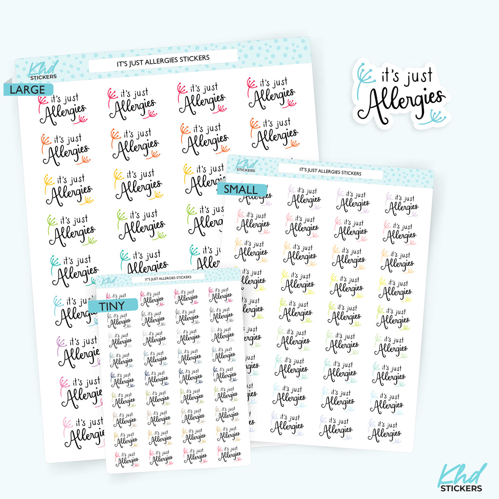 It's Just Allergies Stickers Small