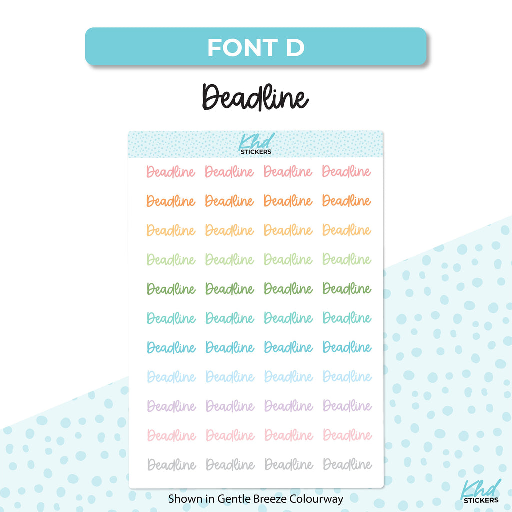 Deadline Stickers, Planner Stickers, Select from 6 fonts & 2 sizes, Removable