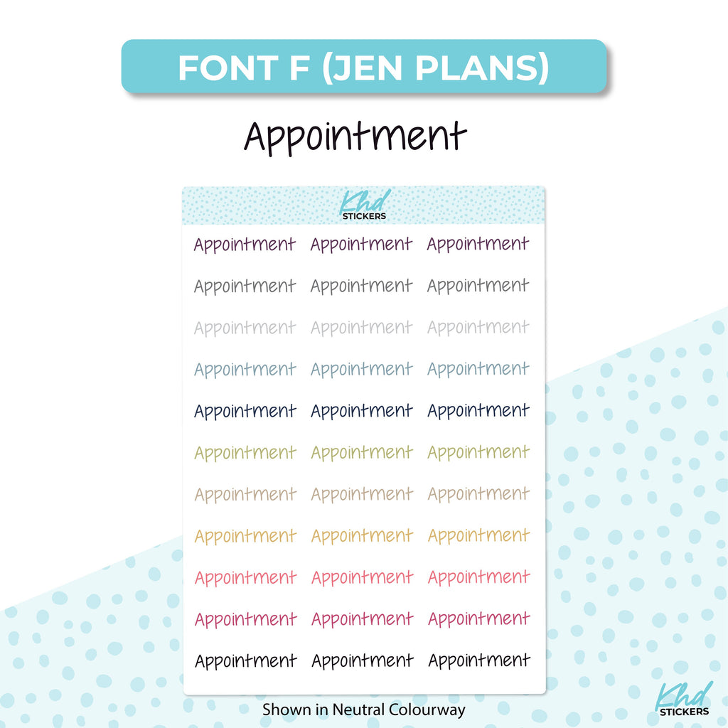 Appointment Stickers, Planner Stickers, Select from 6 fonts & 2 sizes, Removable