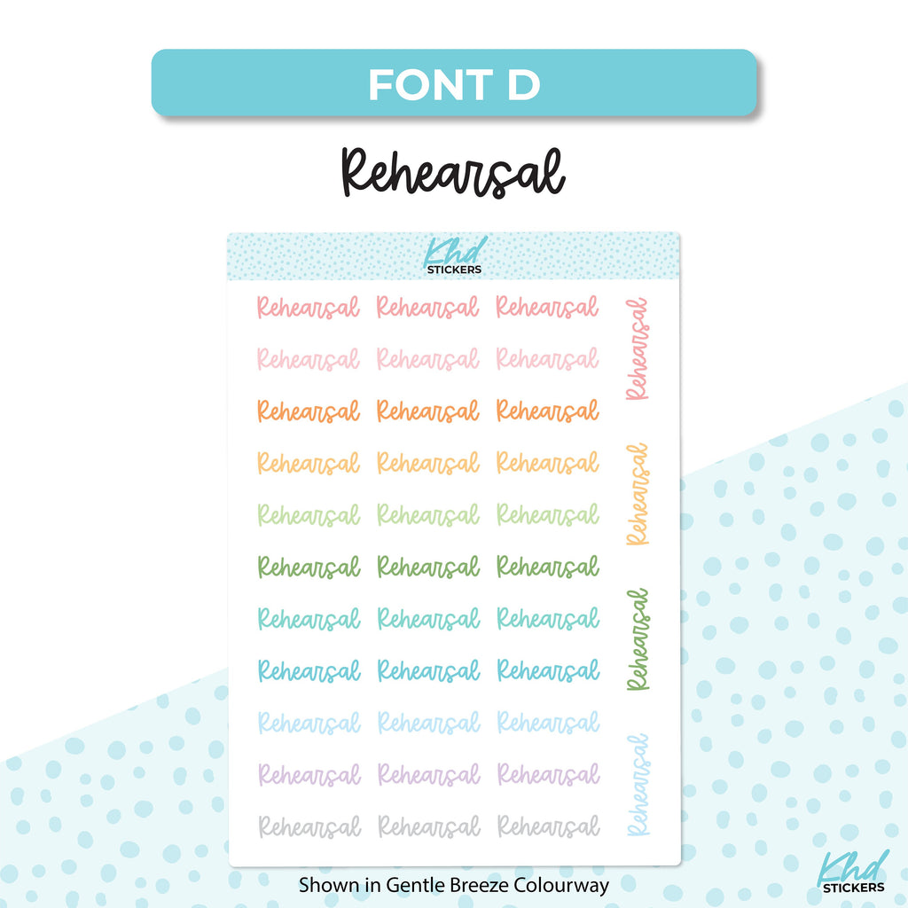 Rehearsal Stickers, Planner Stickers, Select from 6 fonts & 2 sizes, Removable