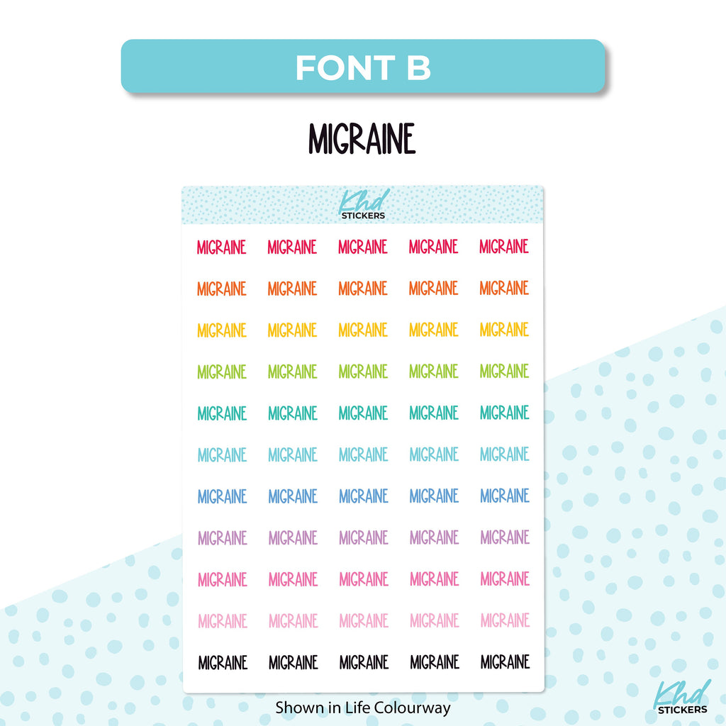 Migraine Stickers, Planner Stickers, Select from 6 fonts & 2 sizes, Removable
