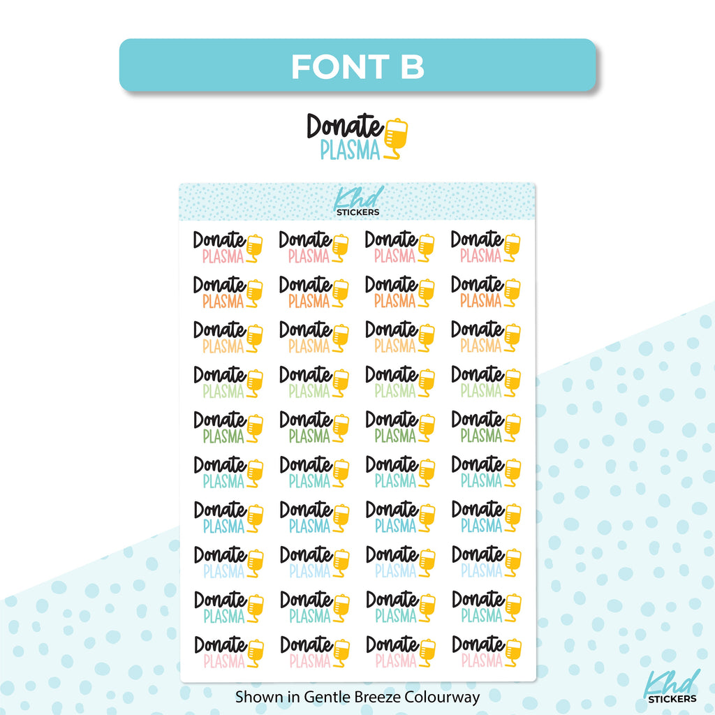 Donate Plasma Stickers, Planner Stickers, Two size and font options, removable