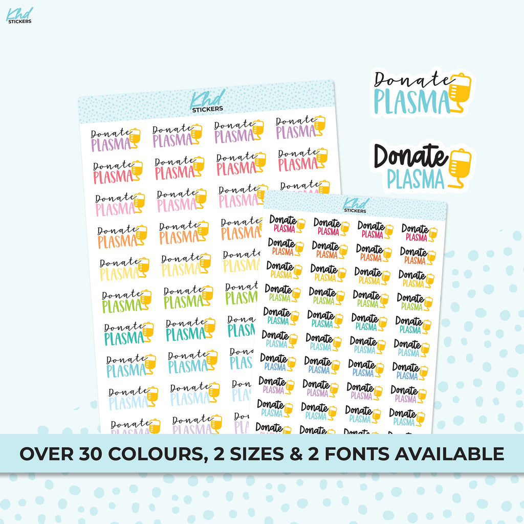 Donate Plasma Stickers, Planner Stickers, Two size and font options, removable
