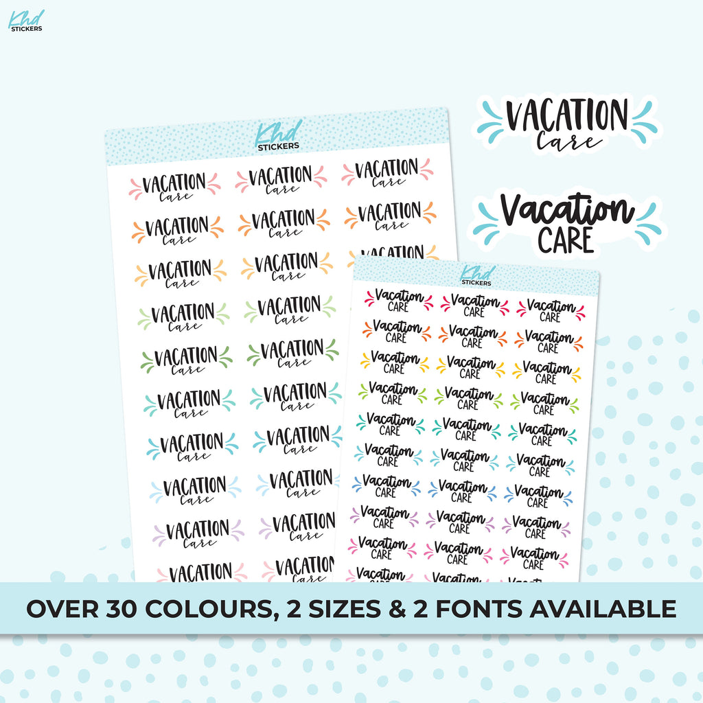 Vacation Care Stickers, Planner Stickers, Removable