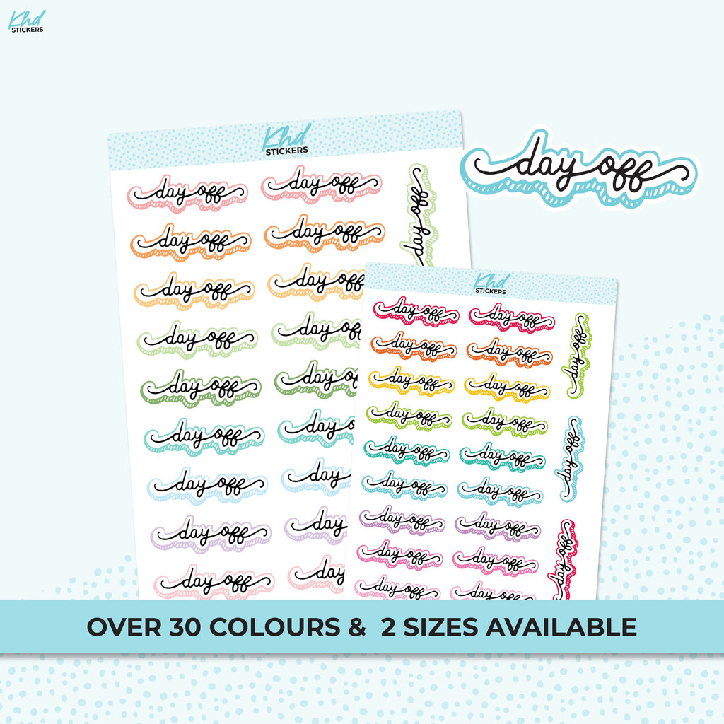 Day Off Planner Stickers, Two Sizes, Removable