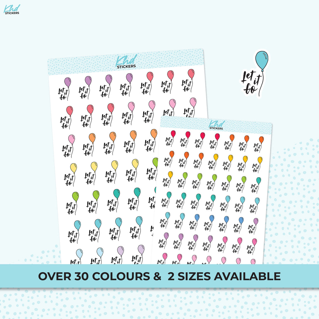 Let It Go Motivational Planner Stickers, Two Size Options, Removable