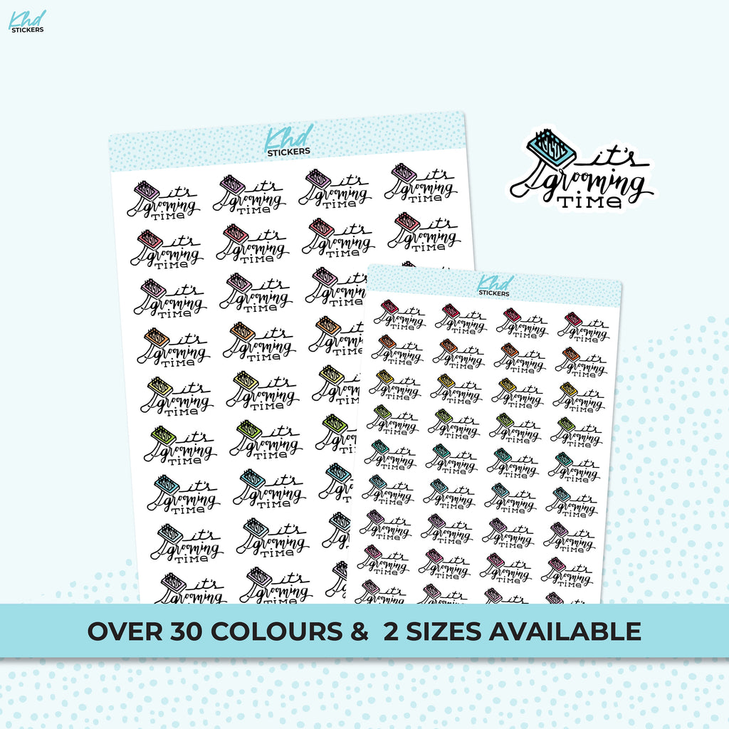 Grooming Time Stickers, Planner Stickers, Two sizes, Removable