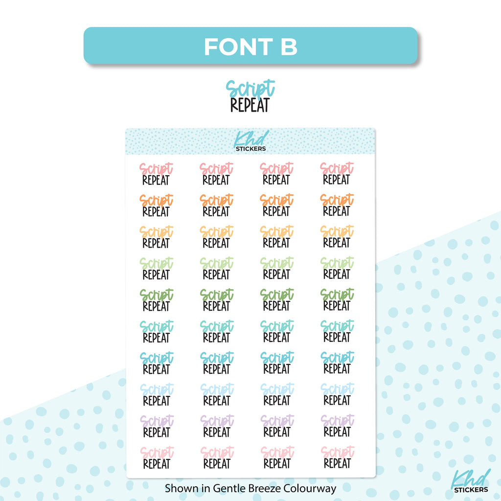 Script Repeat Stickers, Planner Stickers, Two size and font options, Removable
