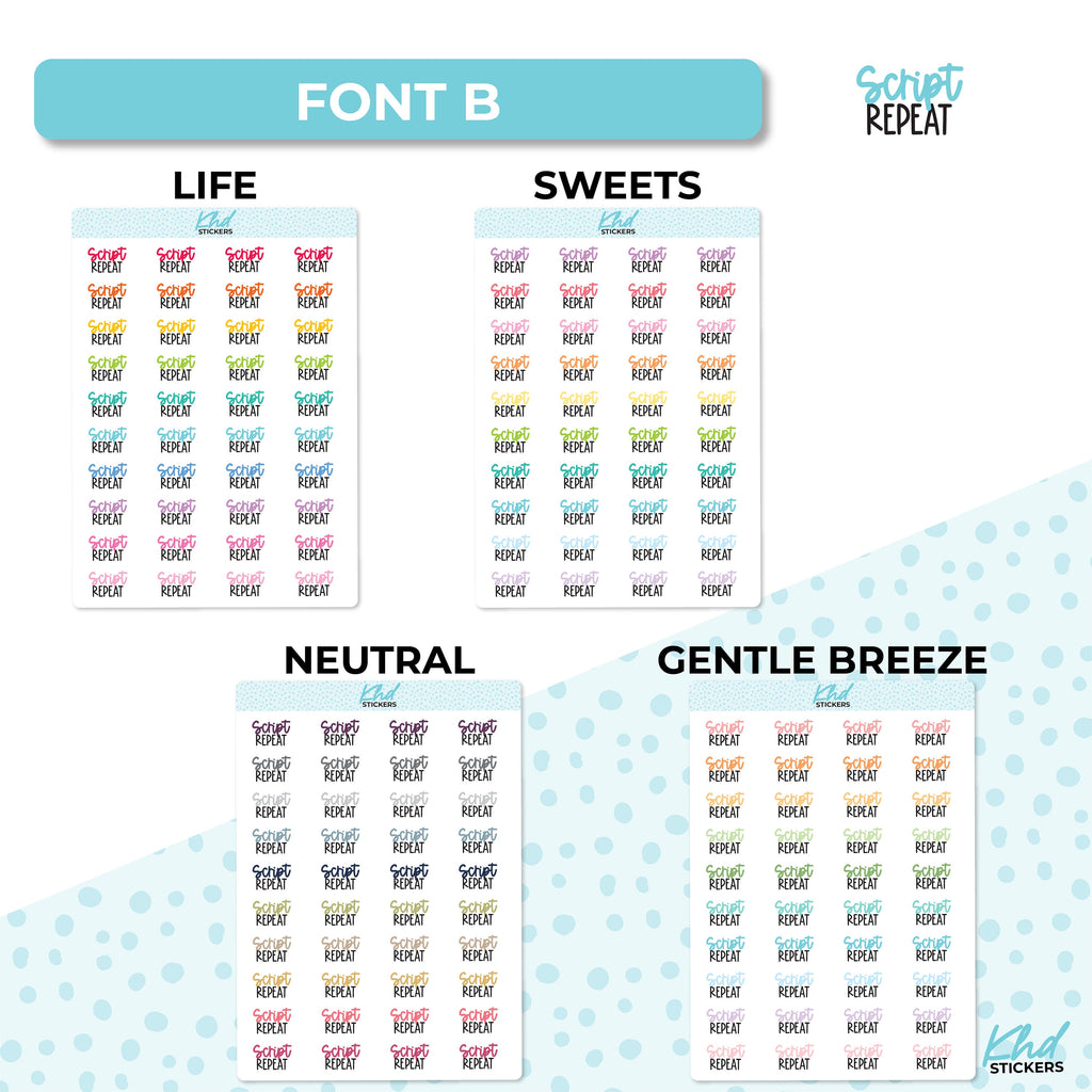 Script Repeat Stickers, Planner Stickers, Two size and font options, Removable