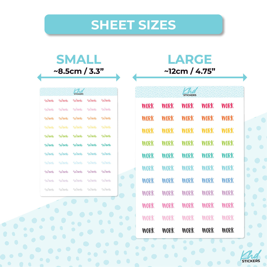 WORK Stickers, Planner Stickers, Select from 6 fonts & 2 sizes, Removable