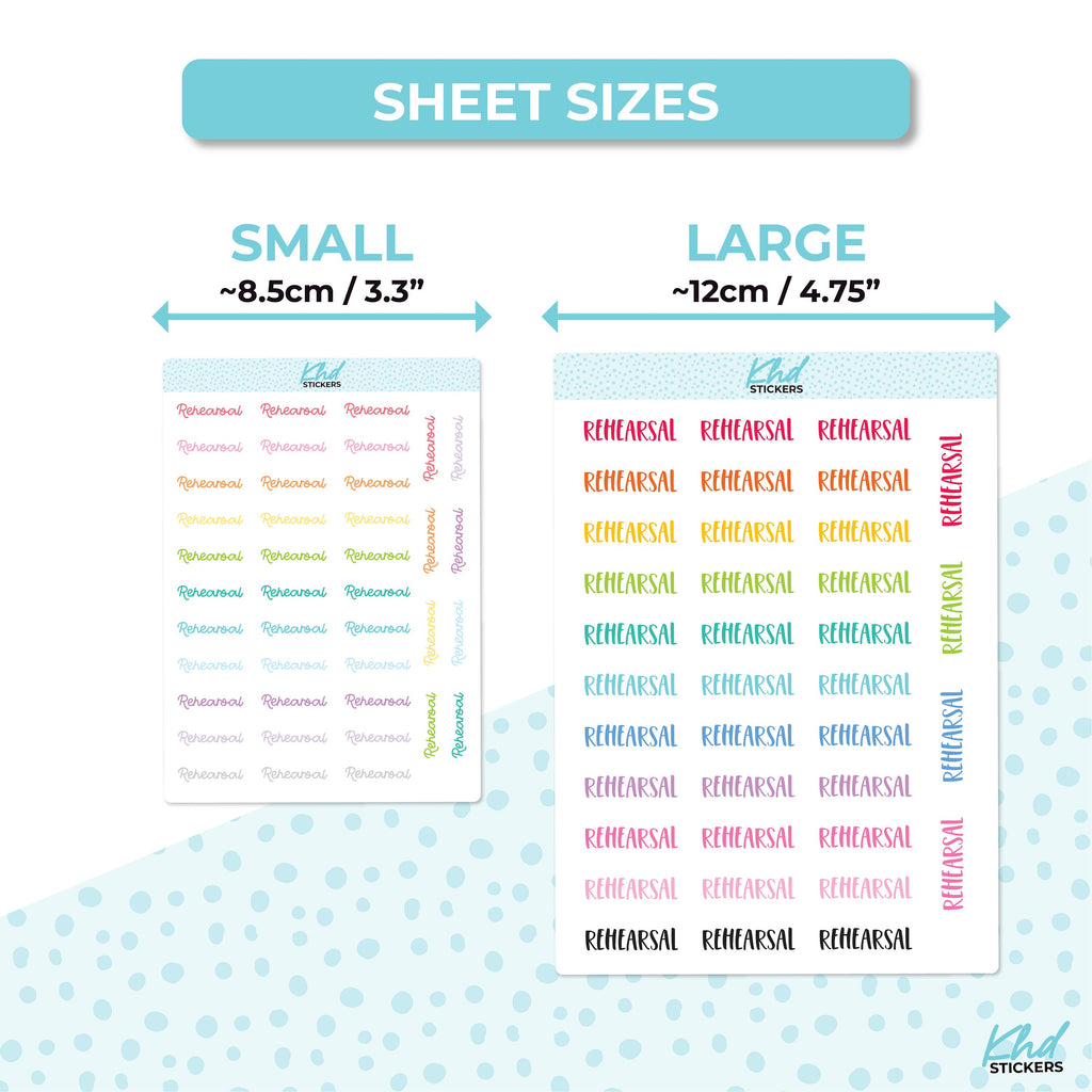 Rehearsal Stickers, Planner Stickers, Select from 6 fonts & 2 sizes, Removable