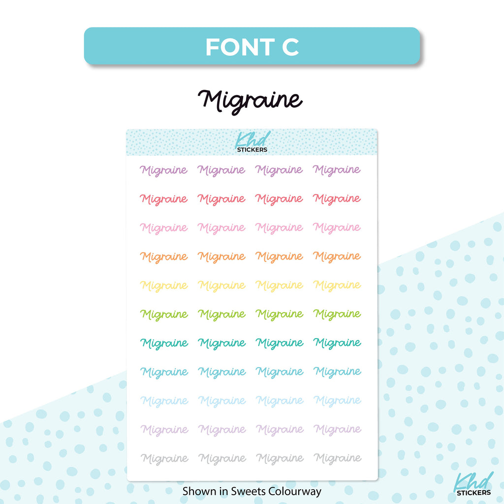 Migraine Stickers, Planner Stickers, Select from 6 fonts & 2 sizes, Removable