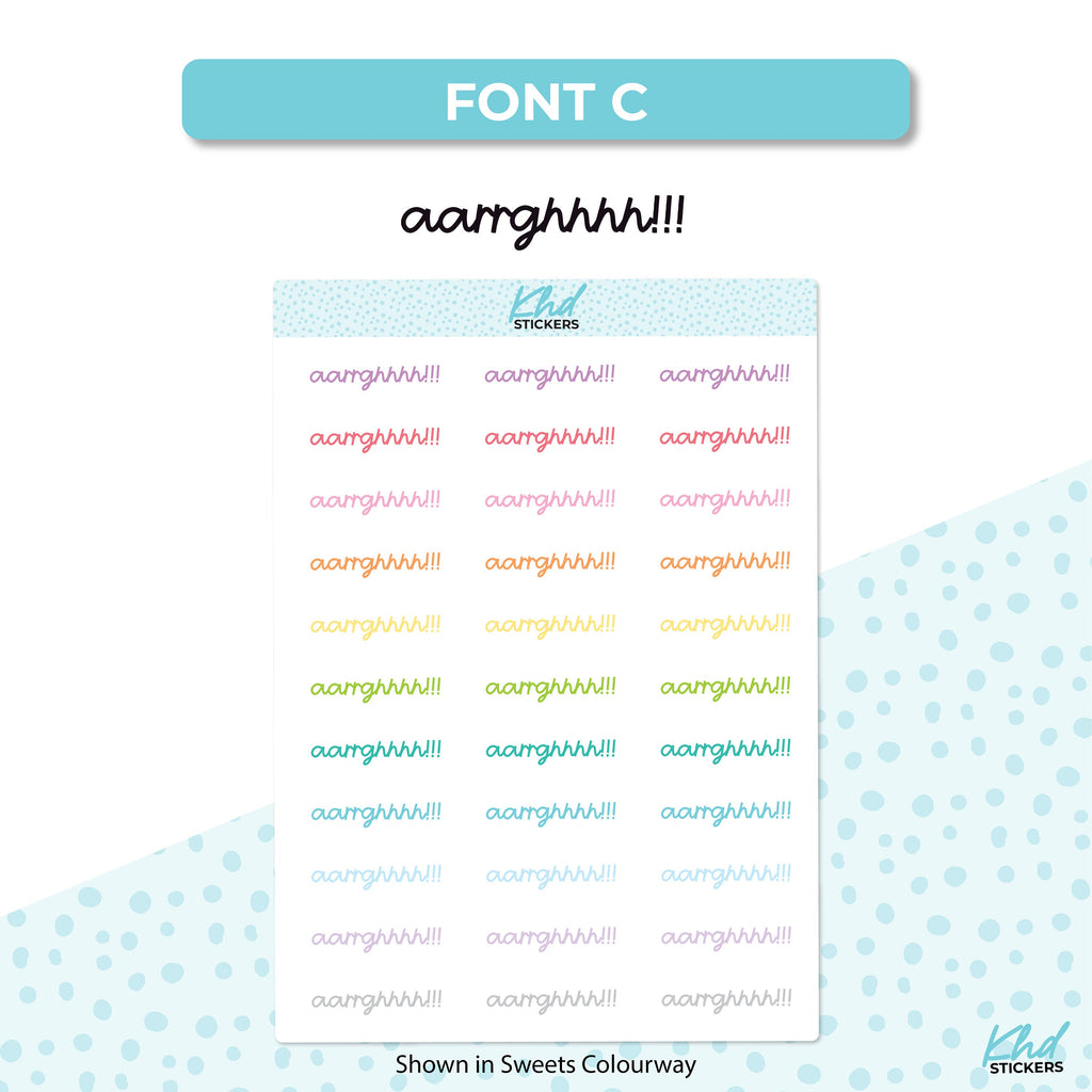 aarrghhhh!!! Stickers, Word Planner Stickers, Select from 6 fonts & 2 sizes, Removable