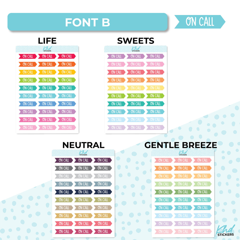 On Call Stickers, Planner Stickers, Two Size and Font Options, Removable