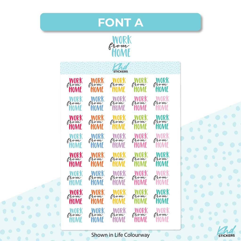 Work from Home Planner Stickers, Planner Stickers, Two sizes and font options, removable