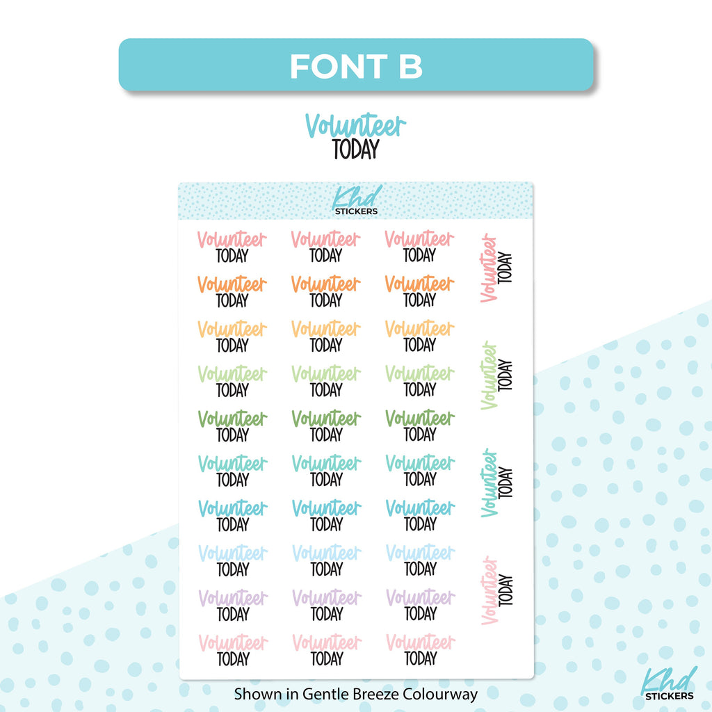 Volunteer Today Planner Stickers, 2 Sizes and Fonts, Removable, Word Planner Stickers, Planner Stickers, 2 Sizes and Fonts, Removable