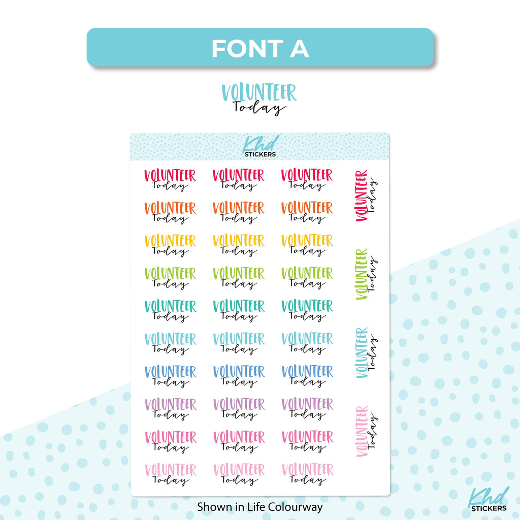 Volunteer Today Planner Stickers, 2 Sizes and Fonts, Removable, Word Planner Stickers, Planner Stickers, 2 Sizes and Fonts, Removable
