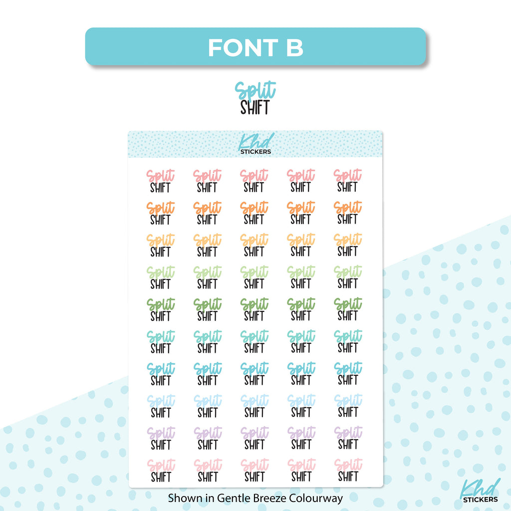 Split Shift Stickers, Planner Stickers, Two size and font selections, Removable