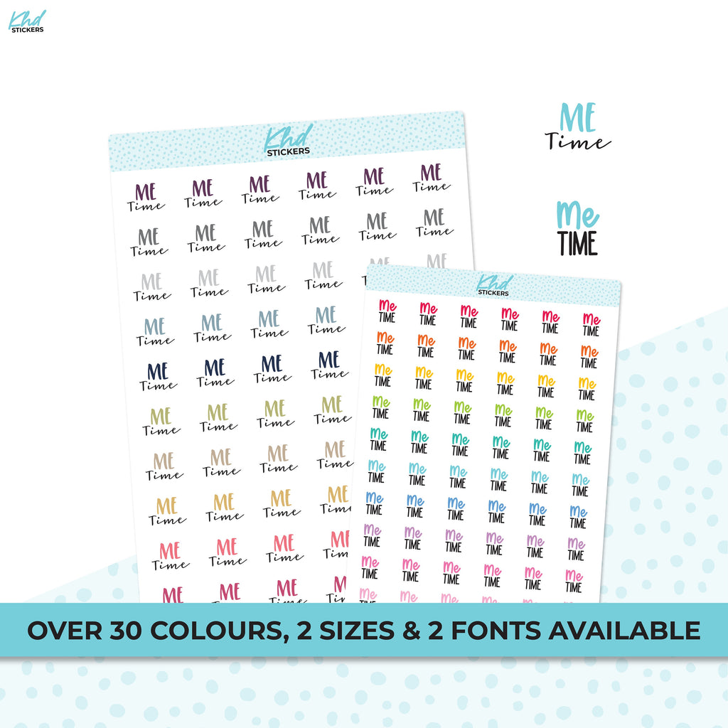 Me Time Stickers, Planner Stickers, Scripts, Two Sizes, Two fonts choices, removable