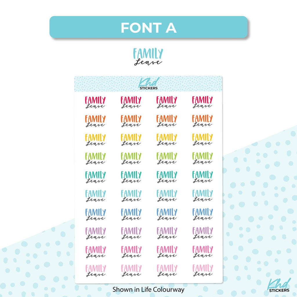 Family Leave Stickers, Planner Stickers, Two size and font selections, Work Stickers, Removable