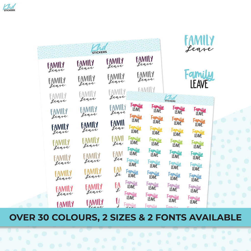 Family Leave Stickers, Planner Stickers, Two size and font selections, Work Stickers, Removable