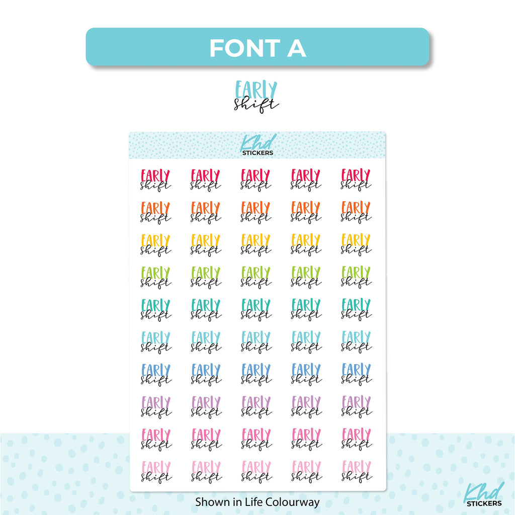 Early Shift Stickers, Planner Stickers, Two Sizes and Font Options, Removable