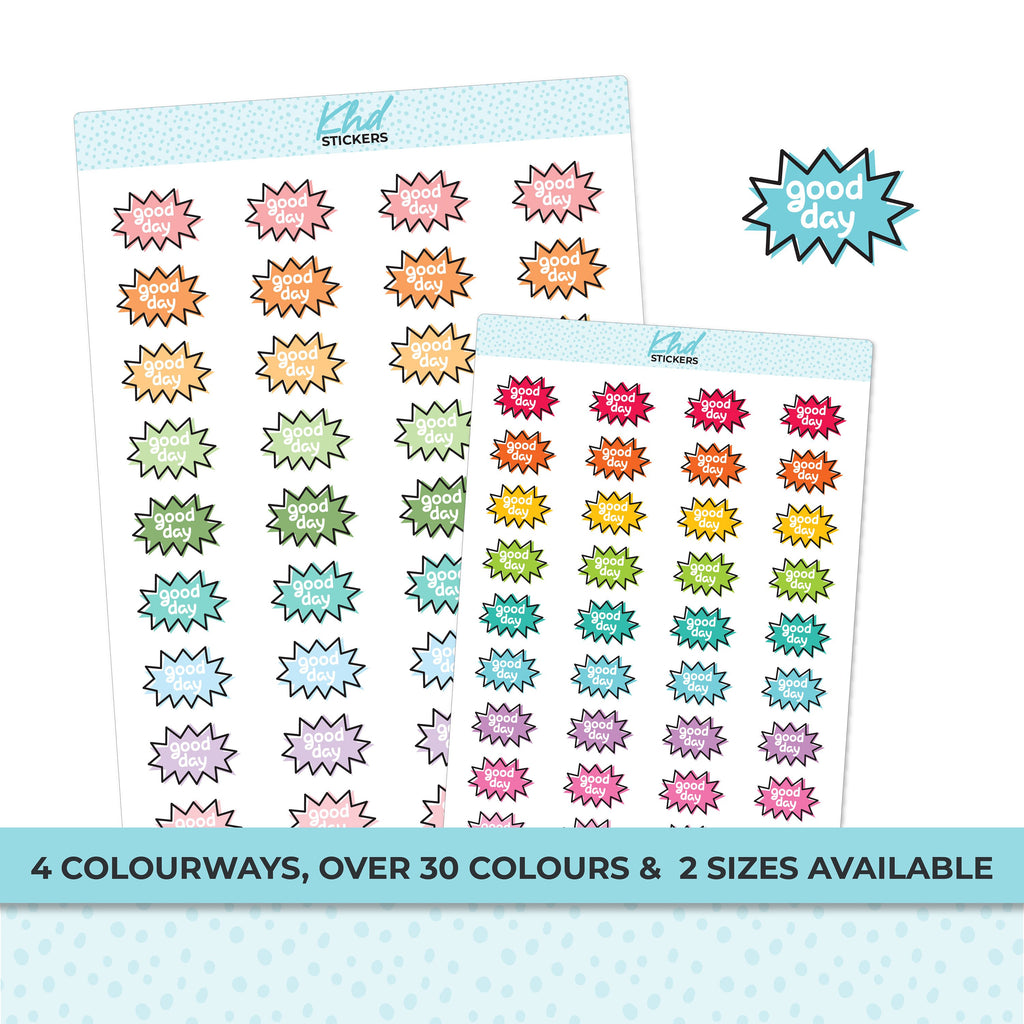 Good Day Stickers, Planner Stickers, Two sizes and over 30 colour options, removable