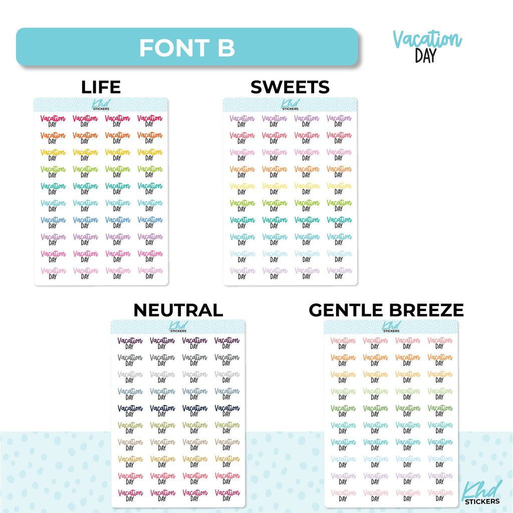 Vacation Day Script Planner Stickers, Scripts, Two Sizes, Two fonts choices, removable