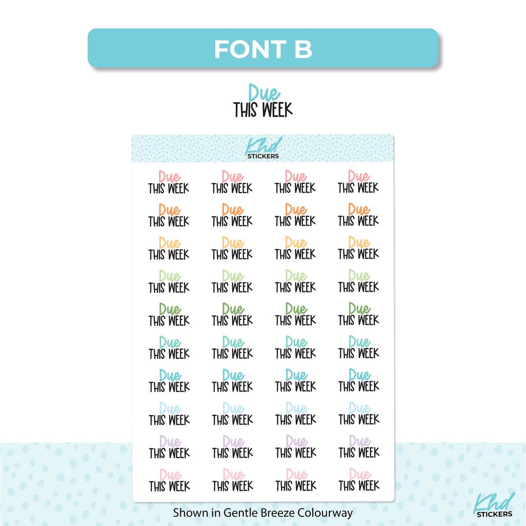 Due This Week Script Stickers, Planner Stickers, Two Sizes, Two Fonts, Removable